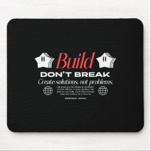 Tapis De Souris Construire sans casser - Streetwear de typographie