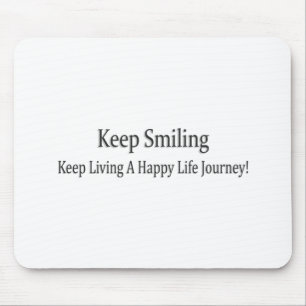 Tapis De Souris "Continuez À Sourire" Joli Design. Commandez dès m