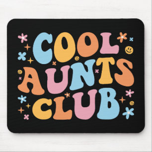 Tapis De Souris Cool Aunts Club III
