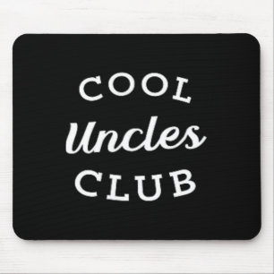 Tapis De Souris Cool Uncles Club Meilleur oncle Jamais Drôle Fête