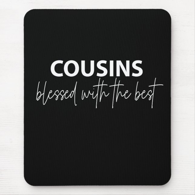 Tapis De Souris Cousins - Heureux Avec Le Meilleur (Devant)
