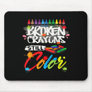 Tapis De Souris Crayons cassés couleur encore Chemise santé mental