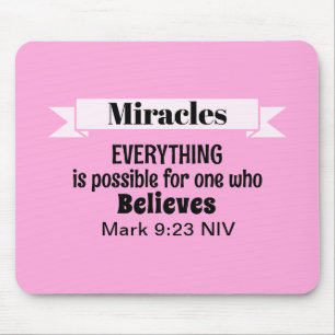 Tapis De Souris Croire en Miracles Bible Verse Rose Christian