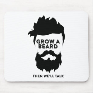 Tapis De Souris Crois une barbe alors nous parlerons