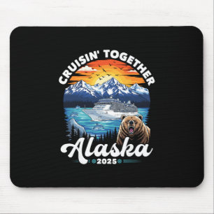 Tapis De Souris Croisière en Alaska 2025 Famille Amis Groupe Alask