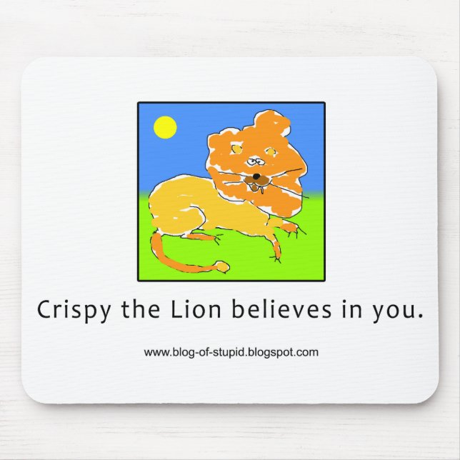 Tapis De Souris Croustillant le lion croit en vous (Devant)
