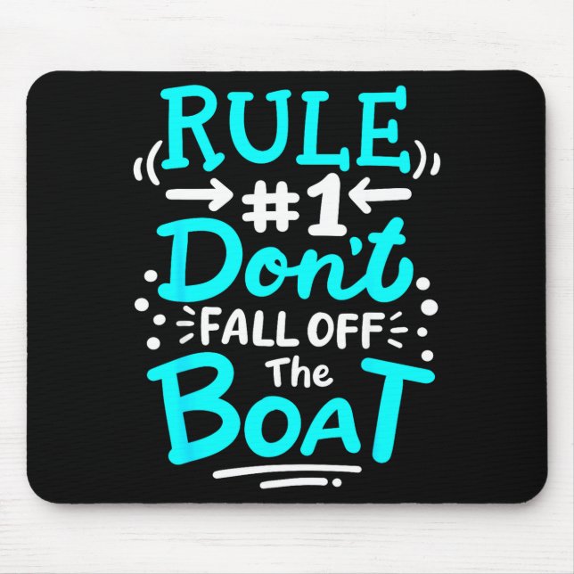 Tapis De Souris Cruise Rule #1 Don't Fall Off The Boat  (Devant)