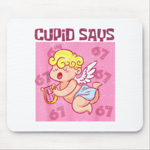 Tapis De Souris Cupid dit Six Seven Chemise, Cupid Days 67 Dire