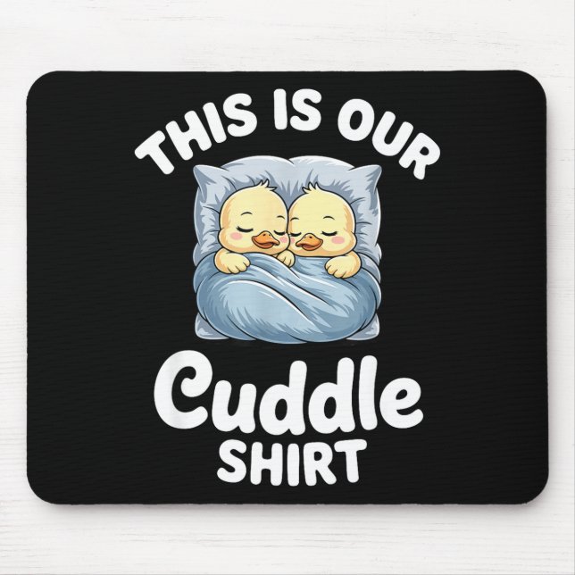 Tapis De Souris Cute Duck Couple Cozy This Is Our Cuddle  (Devant)