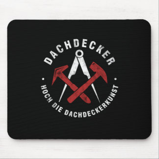 Tapis De Souris Dachdecker Hoch Die Dachdeckerkunst Roofers Cadeau