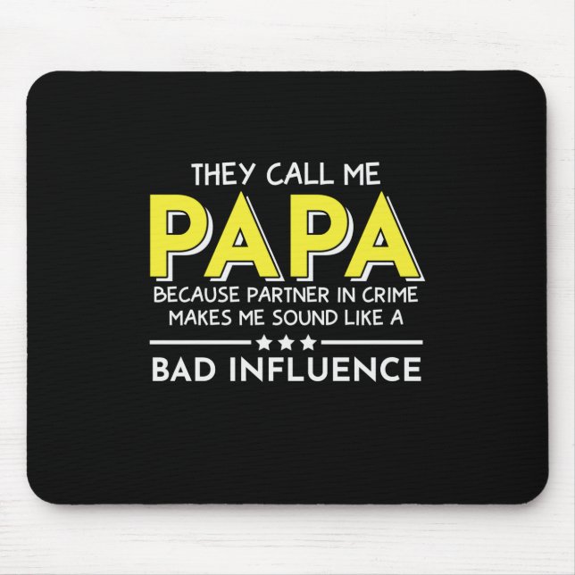Tapis De Souris Daddy Don Ils M'Appelent Papas (Devant)