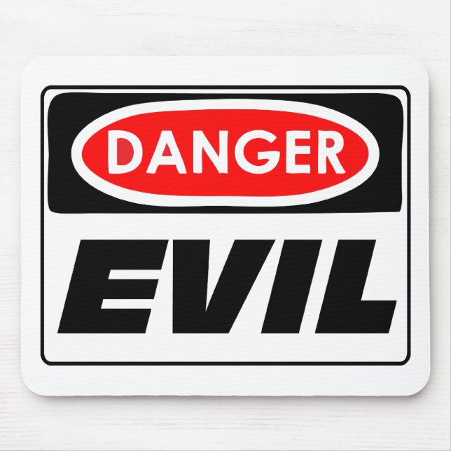 Tapis De Souris Danger EVIL Mousepad (Devant)