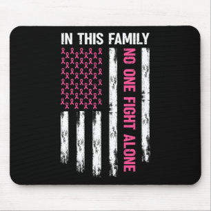 Tapis De Souris Dans Cette Famille, Personne Ne Lutte Seul Cancer