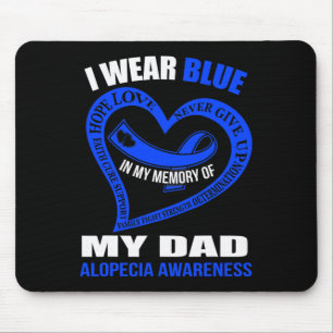 Tapis De Souris Dans ma mémoire de mon père ALOPECIA AWARENESS