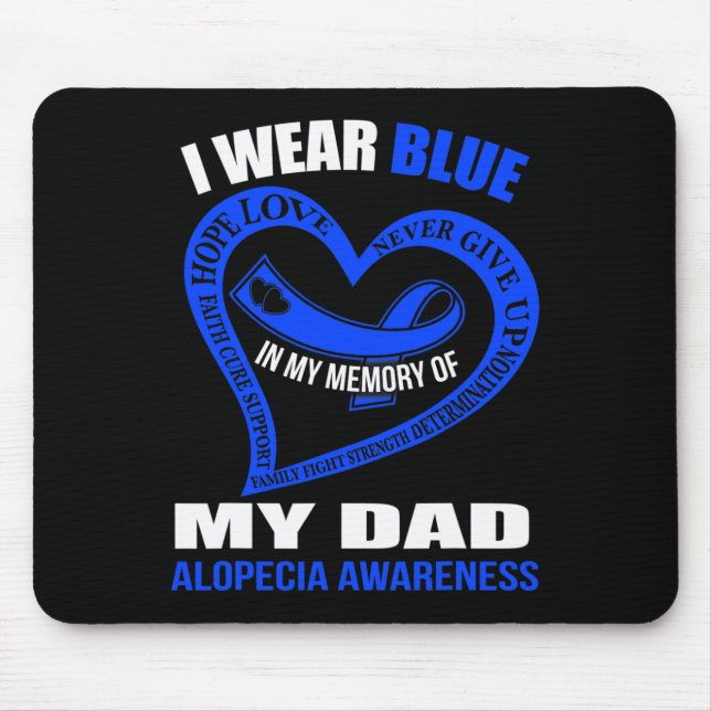 Tapis De Souris Dans ma mémoire de mon père ALOPECIA AWARENESS (Devant)