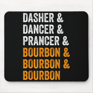 Tapis De Souris Dasher Dancer Prancer Bourbon Noël Drôle Holi