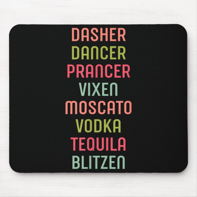Tapis De Souris Dasher Dancer Prancer Vixen Moscato Vodka Tequila  (Devant)