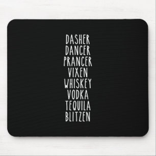 Tapis De Souris Dasher Dancer Prancer Vixen Whiskey Vodka