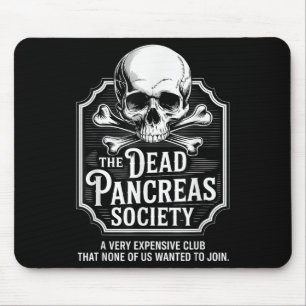Tapis De Souris Dead Pancreas Society Chemise Crâne Crâne Drôle Di
