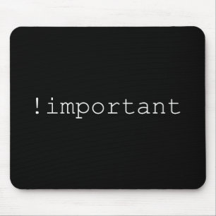 Tapis De Souris ! Déclaration CSS importante