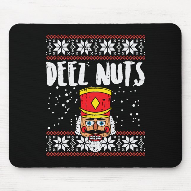 Tapis De Souris Deez Nuts Nutcracker Fun Vilain Noël Mème Cadeau (Devant)
