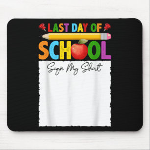 Tapis De Souris Dernier Jour D'École Symbole Ma Chemise Autograph 