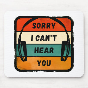 Tapis De Souris Désolé de ne pas vous entendre - Casques Retro