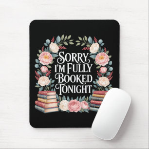 Tapis De Souris Désolé, je suis complet ce soir 