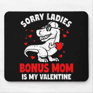 Tapis De Souris Désolé Mesdames, Bonus Maman Est Ma Saint-Valentin