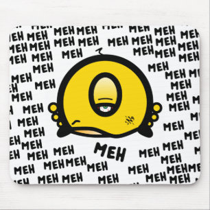 Tapis De Souris Dessin animé drôle borgne « Meh »