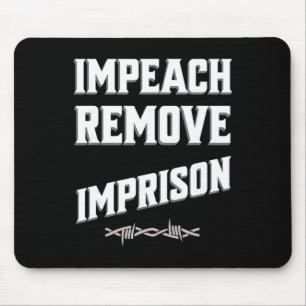 Tapis De Souris Destituer Révoquer Emprisonner Trump Cabinet Sauve
