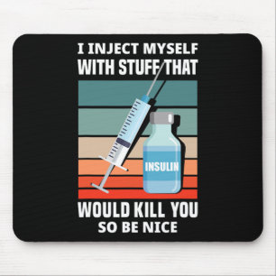 Tapis De Souris Diabète amusant Type 1 Diabète T1d Je m'injecte I