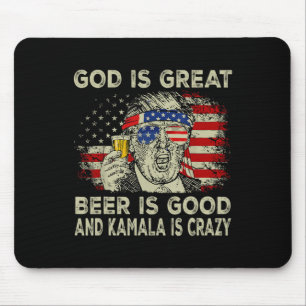 Tapis De Souris Dieu Est Grande Bière Est Bonne Et Kamala Est Fou