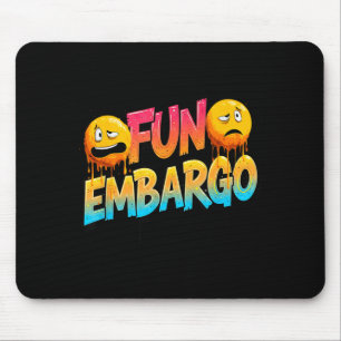 Tapis De Souris Discours de blague d'embargo amusant pour les amat