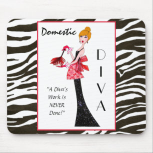 Tapis De Souris "Diva domestique" - le travail d'une diva n'est
