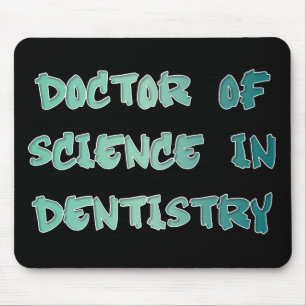 Tapis De Souris Docteur en sciences de la dentisterie