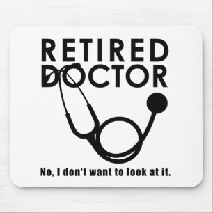 Tapis De Souris Docteur retraité w Stethoscope et Sassy Funny Cit