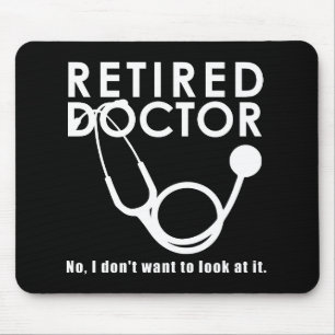 Tapis De Souris Docteur retraité w Stethoscope et Sassy Funny Cit
