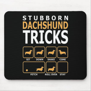 Tapis De Souris Don de chien  Trucs de Dachshund têtus