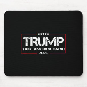 Tapis De Souris Donald Trump 2025 Reprenez l'Amérique Ck Élection