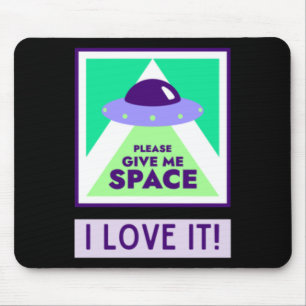 Tapis De Souris Donnez-Moi De L'Espace Que J'Aime ! Autocollant
