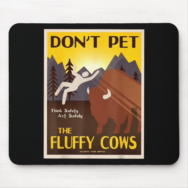 Tapis De Souris Don't Pet The Fluffy Cows  (Devant)