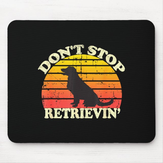 Tapis De Souris Don't Stop Retrieving Retro Golden Retriever Mom D (Devant)