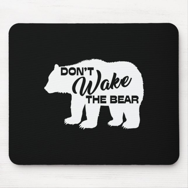 Tapis De Souris Don't Wake The Bear Funny Bear Silhouette Graphic  (Devant)