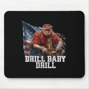 Tapis De Souris Drill Baby Drill American 2025 Trump Président Us
