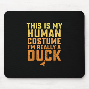 Tapis De Souris Drôle Canard Voici Mon Costume Humain Halloween