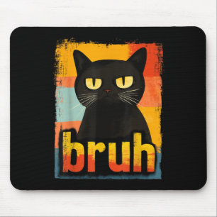 Tapis De Souris Drôle Chat Bruh Pour Ados Garçons Filles Hommes Fe