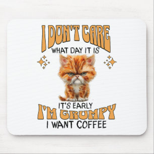 Tapis De Souris Drôle Chat Grumpy Café Lover Sarcastique Je veux C