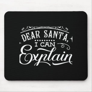 Tapis De Souris Drôle de Noël Cher Père Noël Je peux expliquer le 