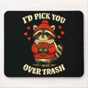 Tapis De Souris Drôle de Raton Laveur Je Vous Choisirais Plutôt Qu